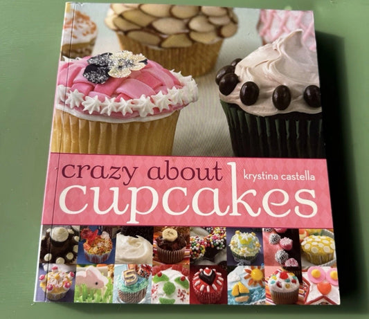 Crazy About Cupcakes – by Krystina Castella (Book, New)